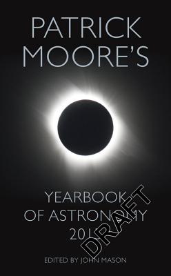 Yearbook of Astronomy 2015 - Moore, Patrick, Sir, and Mason, John