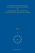 Yearbook of the European Convention on Human Rights / Annuaire de la Convention Europ?enne Des Droits de l'Homme, Volume 65 (2022)