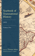 Yearbook of Transnational History: (2022)
