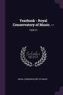 Yearbook - Royal Conservatory of Music. --: 1920-21