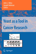 Yeast as a Tool in Cancer Research