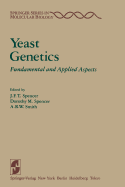 Yeast genetics fundamental and applied aspects