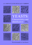 Yeasts: Characteristics and Identification - Barnett, J A, and Payne, R W, and Yarrow, D