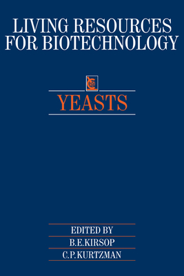 Yeasts - Kirsop, B. E. (Editor), and Kurtzman, C. P. (Editor), and Nakase, T.