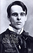 Yeats and the Nineties: Yeats Annual No 14: A Special Number