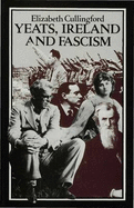 Yeats, Ireland and Fascism
