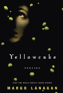 Yellowcake - Lanagan, Margo