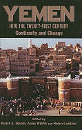 Yemen Into the Twenty-First Century: Continuity and Change