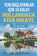 Yeni ba layanlar iin 10 kolay Hollandaca k sa hikaye (A2 seviyesi)