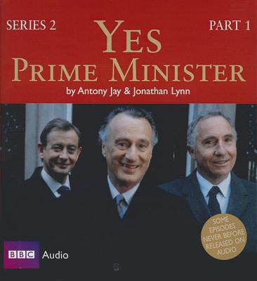 Yes, Prime Minister, Series 2, Part 1 - Lynn, Jonathan, and Jay, Antony, and Eddington, Paul (Read by)