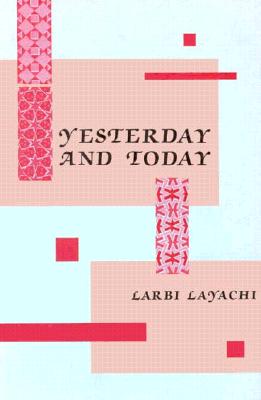 Yesterday and Today - Layachi, Larbi