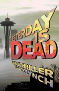 Yesterday Is Dead: A Bragg Thriller