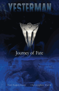 Yesterman: Journey of Fate