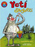 Yeti Spaghetti. Samantha Hay