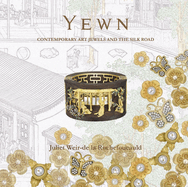 Yewn: Contemporary Art Jewels and the Silk Road