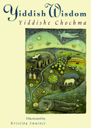 Yiddish Wisdom: Yiddishe Chochma