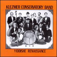 Yiddishe Renaissance - Klezmer Conservatory Band