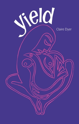 Yield - Dyer, Claire