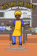 Yisari the Chef: Game Night Adventure