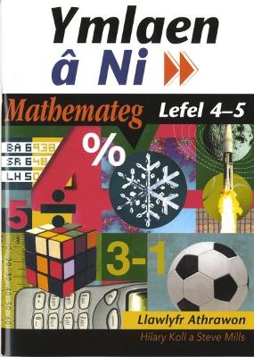 Ymlaen a Ni: Math Lef 4-5 Llaw. Ath. - Koll, Hilary, and Mills, Steve, and Owen, Si?n (Translated by)