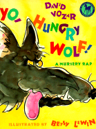 Yo, Hungry Wolf!
