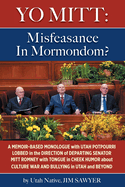 Yo Mitt: Misfeasance In Mormondom?