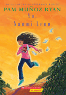 Yo, Naomi Le?n (Becoming Naomi Leon)