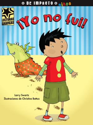 Yo No Fui! - Swartz, Larry, and Battuz, Christine (Illustrator)