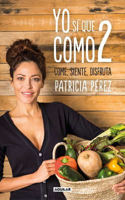 Yo S? Que Como 2 / I Do Eat 2 - Perez, Patricia