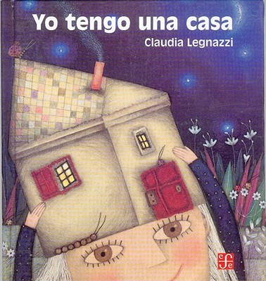 Yo Tengo Una Casa - Legnazzi, Claudia