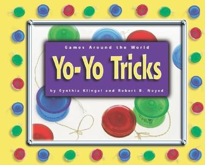 Yo-Yo Tricks - Klingel, Cynthia F, and Noyed, Robert