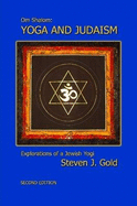 Yoga and Judaism, Second Edition - Gold, Steven J.