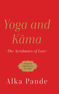 Yoga and Kama :: The Acrobatics of Love