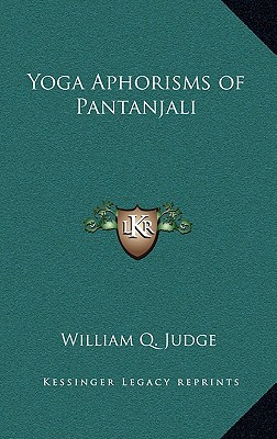 Yoga Aphorisms of Pantanjali - Judge, William Q