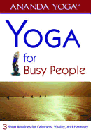 Yoga: for Busy People: Short Routines for Calmness, Vitality and Harmony - McCord, Rich, and Powers, Lisa