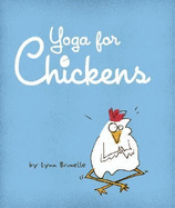 Yoga for Chickens - Brunelle, Lynn