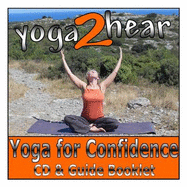 Yoga for Confidence: Instructional Yoga Class