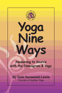 Yoga Nine Ways: Awakening to Source with Yoga & Enneagram