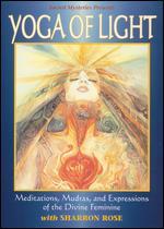 Yoga of Light: Meditation, Mudras, and Expressions of the Divine Feminine