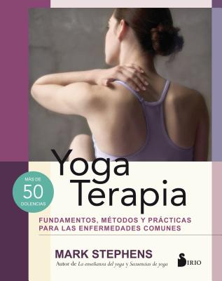 Yoga Terapia - Stephens, Mark