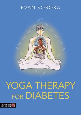 Yoga Therapy for Diabetes - Soroka, Evan