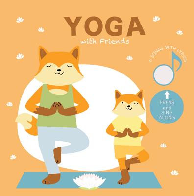 Yoga with Friends: Press and Listen! - Cali's Books Publishing House (Creator)