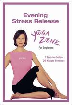 Yoga Zone: Evening Stress Release for Beginners