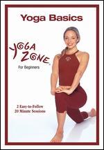 Yoga Zone: Yoga Basics for Beginners