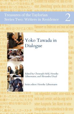 Yoko  Tawada  in  Dialogue - Tawada, Yoko, and Held, Christoph (Editor), and Lloyd, Alexandra (Editor)