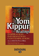 Yom Kippur Readings Inspiration Information: Contemplation Edited by Rabbi Dov Peretz Elkins with Section Introductions from Arthur Green's These Are - Elkins, Dov Peretz, Rabbi