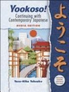 Yookoso! an Invitation to Contemporary Japanese (Student Edition)