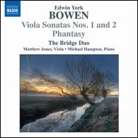 York Bowen: Viola Sonatas Nos. 1 & 2 - Bridge Duo