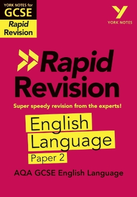 York Notes for AQA GCSE (9-1) Rapid Revision Guide: AQA English Language Paper 2 - catch up, revise and be ready for the 2025 and 2026 exams - Scott-Stevens, Emma