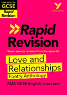 York Notes for AQA GCSE (9-1) Rapid Revision Guide: Love and Relationships AQA Poetry Anthology - catch up, revise and be ready for the 2025 and 2026 exams